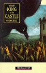 I'm the King of the Castle (Heinemann Guided Readers) - Susan Hill