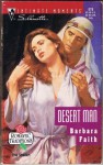 Desert Man (Romantic Traditions, #4) (Silhouette Intimate Moments, #578) - Barbara Faith