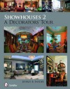 Showhouses 2: A Decorators' Tour - Jeffrey B. Snyder