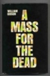 A Mass for the Dead - William Gibson