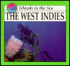 The West Indies (Islands In The Sea) - William Russell
