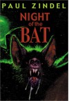 Night of the Bat - Paul Zindel