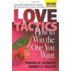 Love Tactics: How to Win the One You Want - Thomas W. McKnight