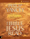 The Bible Jesus Read Leader's Guide: An 8-Session Exploration of the Old Testament - Philip Yancey