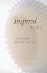 Inspired: 8 Ways to Write Poems You Can Love (Creative Writers) - L.L. Barkat