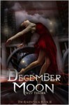 December Moon: Part II of The Raven Saga - Suzy Turner