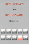 Democracy Boulevard - Kit Robinson