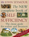 The New Complete Book of Self-Sufficiency - John Seymour