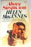 Above Suspicion (paperback) - Helen MacInnes