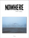 Nowhere Magazine Issue 9 - Nowhere Magazine, Dave Eggers, Eleanor Stanford, Alec Wilkinson, Michel Butor