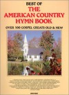 Best of The American Country Hymn Book (Hymnal) - John Mays, Various Artists