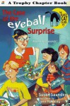 The Case of the Eyeball Surprise - Susan Saunders, Jane Manning