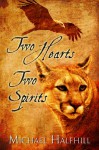 Two Hearts Two Spirits - Michael Halfhill