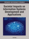 Societal Impacts of Information Systems Development and Applications - John Wang