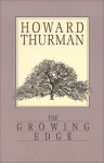 The Growing Edge - Howard Thurman