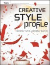 Creative Style Profile - Beverly Kaye, Beverly Olevin