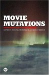 Movie Mutations: The Changing Face of World Cinephilia (BFI Film Classics) - Jonathan Rosenbaum, Adrian Martin