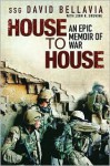 House to House - David Bellavia, John R. Bruning