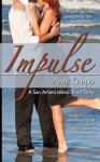 Impluse (A San Amaro Island Short Story) - Amy Knupp