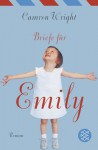 Briefe für Emily : Roman - Camron Wright