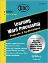 Learning Word Processing: Projects and Exercises - Lisa A. Bucki, Jennifer Frew, Catherine Skintik