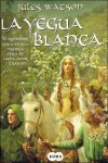 La yegua blanca (trilogía Dalriada, #1) - Jules Watson