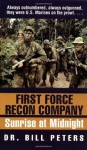 First Force Recon Company: Surise at Midnight - Bill Peters