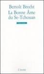 La bonne âme du Se-Tchouan - Bertolt Brecht, Marie-Paule Ramo