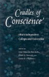 Cradles of Conscience: Ohio's Independent Colleges and Universities - John William Oliver Jr.