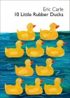 10 Little Rubber Ducks Board Book (Board Book) - Eric Carle