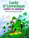 Lucky O'Leprechaun Comes to America - Jana Dillon