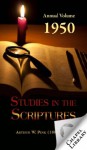 Studies in the Scriptures - 1950 Annual Volume (Chapel Library) - Arthur W. Pink