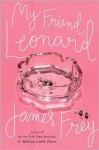 My Friend Leonard - James Frey