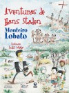 Aventuras de Hans Staden - Monteiro Lobato, Luiz Maia