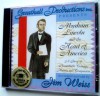 Abraham Lincoln and the Heart of America - Jim Weiss