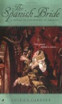 The Spanish Bride: A Novel of Catherine of Aragon - Laurien Gardner