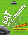 SAT Vocab Velocity: Learn 623 Frequently Tested Words Through Music, Movies, TV, Sports, History, and the News - Chris Kensler