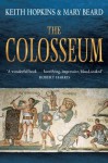 The Colosseum (Wonders of the World) - Keith Hopkins