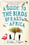 A Guide To The Birds Of East Africa - Nicholas Drayson