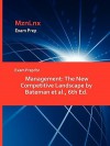 Exam Prep for Management: The New Competitive Landscape by Bateman et al., 6th Ed - MznLnx