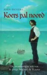 Koers pal noord - John Brosens