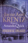 Otherwise Engaged (Ladies of Lantern Street, #3) - Amanda Quick