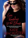 Even Vampires Get the Blues - Katie MacAlister