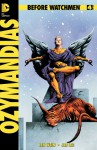 Before Watchmen: Ozymandias #4 - Len Wein, John Higgins, Jae Lee