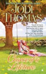 Chance of a Lifetime - Jodi Thomas