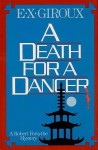 A Death for a Dancer - E.X. Giroux