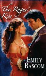 The Rogue's Kiss - Emily Bascom