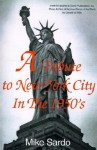 A Tribute to New York City in the 1950's - Mike Sardo