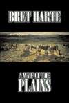 A Waif of the Plains - Bret Harte