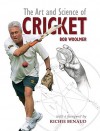 The Art and Science of Cricket - Bob Woomer, Richie Benaud